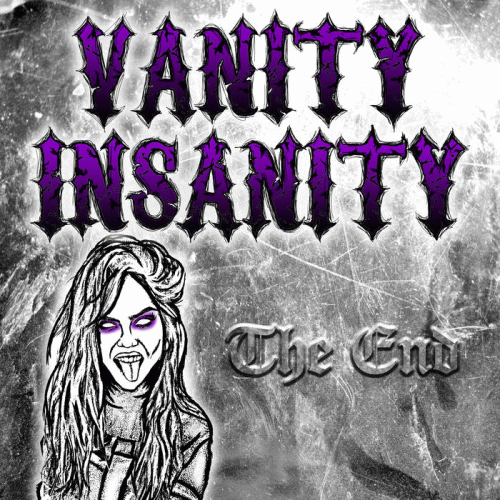 Vanity Insanity : The End